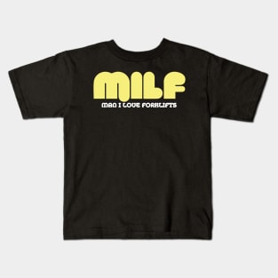 MILF Man I Love Forklifts Kids T-Shirt